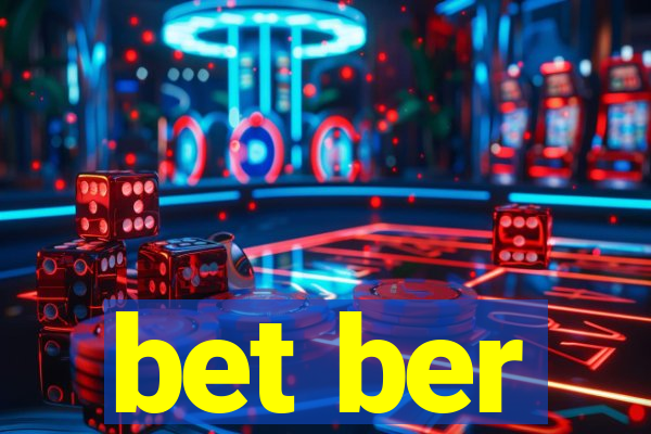 bet ber